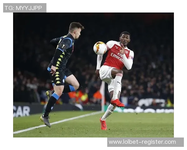 意甲激战阿森纳逆转那不勒斯精彩瞬间引发全场热议分析